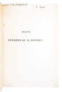 Recueil des pensées de M. Joubert. (Exemplaire offert par Chateaubriand à Edmond de Cazalès)