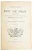 Journal inédit du duc de Croÿ (1718-1784) publié d'après le manuscrit autographe conservé à la Bibliothèque de l'Institut, avec introduction, notes et ...