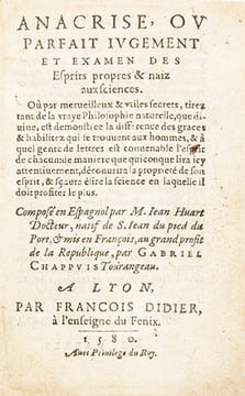 Anacrise, ou Parfait jugement et examen des Esprits propres & naiz aux sciences. Où par merveilleux & utiles secrets, tirez tant de la vraye ...