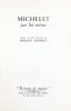 Michelet par lui-m&ecirc;me. Images et textes pr&eacute;sent&eacute;s par Roland Barthes. (ENVOI AUTOGRAPHE SIGNE). BARTHES (Roland)