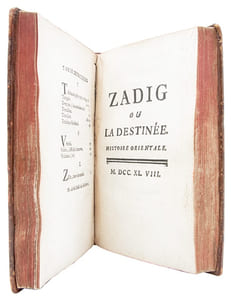 1- VOLTAIRE. Zadig ou la destinée. Histoire Orientale. S.l. [i.e. Paris, Prault et Nancy, Leseure], 1748. (1) f. de titre. (4) f. paginés iii-ix pour "Épître dédicatoire à la Sultane Shéraa" et Approbation (au verso de la p. ix), (1) f. de table et errata, 195 pages. [Précédé de:]2- DIDEROT (Denis). Pensées philosophiques. La Haye, Aux dépens de la Compagnie [i.e. Paris, Laurent Durand], 1746. (2), 136 p., (12) p. de table, planche frontispice gravée.