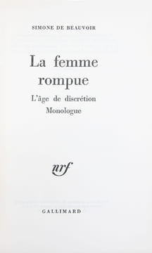 La femme rompue. Monologue. L'âge de discrétion. (EDITION ORIGINALE SUR GRAND PAPIER). BEAUVOIR (Simone de)