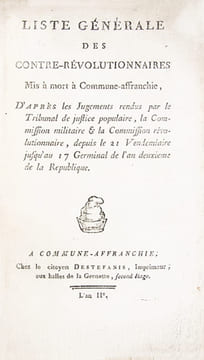Liste générale des contre-révolutionnaires Mis à mort à Commune-affranchie, D'après les Jugements rendus par le Tribunal de justice populaire, la ...