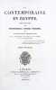 La Contemporaine en &Eacute;gypte. Pour faire suite aux Souvenirs d'une Femme, sur les Principaux Personnages. De la R&eacute;publique, du Consulat, de l'Empire et ...