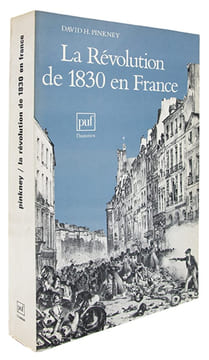 La Révolution de 1830 en France.. PINKNEY (David H.).