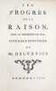 Les progr&egrave;s de la raison dans la recherche du vrai. Ouvrage posthume de Mr. Helv&eacute;tius.. HELVETIUS (Claude Adrien)