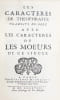 Les Caract&egrave;res de Th&eacute;ophraste traduits du grec. Avec les Caract&egrave;res ou les Moeurs de ce si&egrave;cle.. [LA BRUYERE (Jean de)]