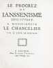 Le progrez du Janssenisme [sic] descouvert, &agrave; Monseigneur le Chancelier par le Sieur de Preville.. PINTHEREAU (Fran&ccedil;ois, sieur de Pr&eacute;ville).