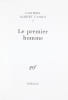 Le Premier homme.(tirage de t&ecirc;te num&eacute;rot&eacute;).. CAMUS (Albert).