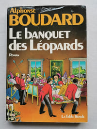 BANQUET DES LEOPARDS. Roman.
