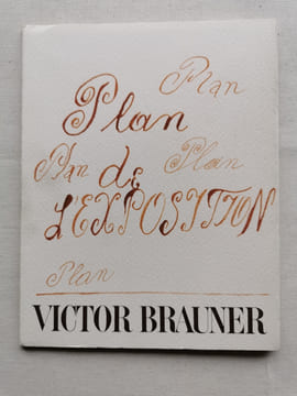 PLAN DE L'EXPOSITION. VICTOR BRAUNER.. BRAUNER Victor