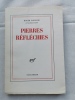PIERRES REFLECHIES. . CAILLOIS Roger 