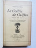 LE COLLIER DE GRIFFES .Derniers vers in&eacute;dits. Avant-propos de M. Guy-Charles Cros et pr&eacute;face de M. Emile Gautier. . CROS Charles 