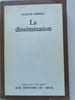 LA DISSEMINATION . . DERRIDA Jacques 