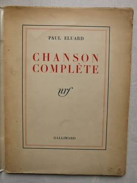 CHANSON COMPLÈTE. . ELUARD Paul DUJARDIN Edouard