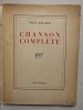 CHANSON COMPL&Egrave;TE. . ELUARD Paul DUJARDIN Edouard