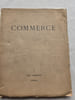 COMMERCE. Cahiers trimestriels publi&eacute;s par les soins de P. Val&eacute;ry, L.-P. Fargue, V. Larbaud. . FARGUE L&eacute;on-Paul LARBAUD Valery