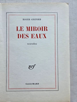 LE MIROIR DES EAUX. Nouvelles. . GRENIER Roger