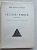LE GENRE EPIQUE . Autobiographie. Illustr&eacute; de quatre eaux-fortes de Kristians Tonny.. HAULLEVILLE Eric de 