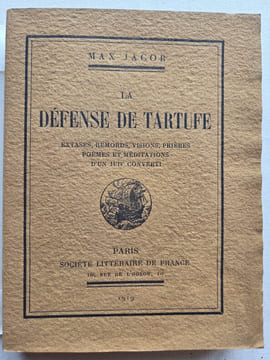 LA DEFENSE DE TARTUFE .Extases, remords, visions, prières, poèmes et méditations d'un juif converti.. JACOB Max 