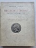 HECTOR BERLIOZ. Sa vie et ses oeuvres. . JULLIEN Adolphe 
