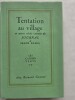 TENTATION AU VILLAGE et autres r&eacute;cits extraits du journal de Franz Kafka. Traduit et pr&eacute;sent&eacute; par Marthe Robert. KAFKA Franz 