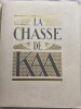 LA CHASSE DE KAA . . KIPLING Rudyard 