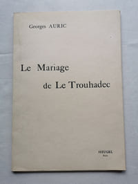 LE MARIAGE DE LE TROUHADEC.
Musique de scène pour la comédie en quatre actes de Jules Romain. Partition pour piano seul.