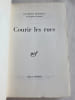COURIR LES RUES. . QUENEAU Raymond 