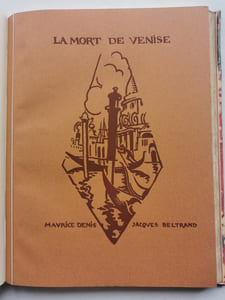 LA MORT DE VENISE. Illustrations de Maurice DENIS gravées sur bois par Jacques BELTRAND.
