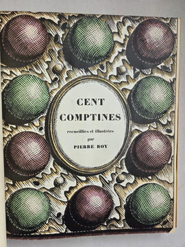 CENT COMPTINES illustrées de 45 bois gravés et coloriés par PIERRE ROY. . ROY Pierre