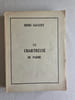 LA CHARTREUSE DE PARME.  Op&eacute;ra en quatre actes et dix tableaux (d'apr&egrave;s le roman de Stendhal). Livret de Armand LUNEL. Musique de Henri Sauguet.. ...