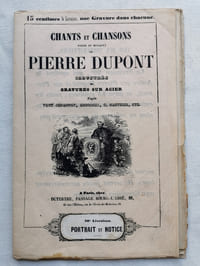 "CHANTS ET CHANSONS, poésie et musique de PIERRE DUPONT.
Illustrés de gravures sur acier d'après Tony Johannot, Andrieux, C. Nanteuil, etc."