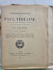 CORRESPONDANCE DE PAUL VERLAINE publi&eacute;e sur les manuscrits originaux avec une pr&eacute;face et des notes par AD. Van BEVER. . VERLAINE Paul BEVER Ad. van