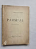 PARSIFAL.Po&egrave;me. . WAGNER Richard GAUTIER Judith