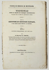 Concours pour la chaire de clinique chirurgicale vacante par la mort du professeur Serre. De la certitude en chirurgie clinique, et des secours qu'elle emprunte à la statistique. Thèse soutenue publiquement le 31 mai 1850.