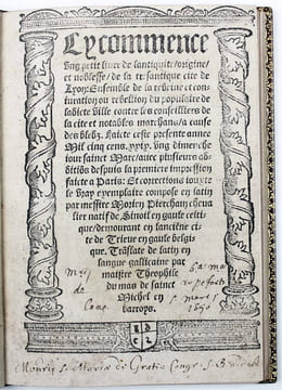 Cy commence ung petit livre de l'antiquité, origine et noblesse de la très antique cité de Lyon, ensemble de la rebeine et conjuration ou rebellion du ...