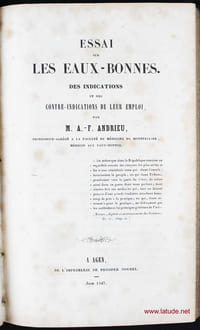 Essai sur les Eaux-Bonnes. Des indications et des contre-indications de leur emploi.