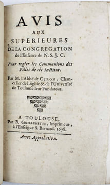 Avis aux supérieures de la congrégation de l'Enfance de N.S.J.C. pour régler les communions des Filles de cet institut.. CIRON, Gabriel de, ...