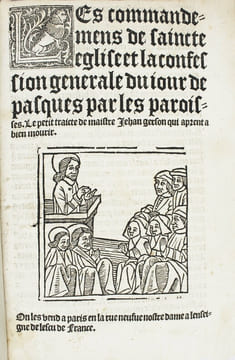 Les commandemens de saincte Eglise et la confession générale du jour de Pasques par les paroisses. Le petit traicté de maistre Jehan Gerson qui aprent ...