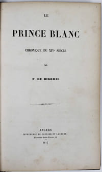 Le prince Blanc, chronique du XIVe siècle.