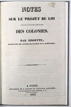 Notes sur le projet de loi relative au régime législatif des Colonies.. BISSETTE, Cyrille
