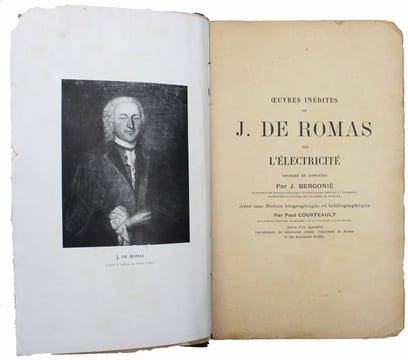 Oeuvres inédites de Romas sur l'électricité. Choisies et annotées par J. Bergonié. Avec une notice biographique et bibliographique par Paul ...