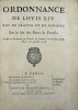 Ordonnance de Louis XIV, Roy de France et de Navarre sur le fait des Eaux & Forests. Vérifiée en Parlement & Chambre des Comptes, le treizième Aoust ...