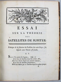 Essai sur la théorie des satellites de Jupiter, suivi des tables de leurs mouvemens, déduits du principe de la gravitation universelle; avec les tables de Jupiter, par M. Jeaurat.