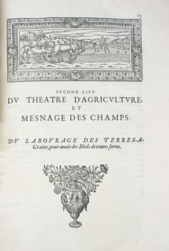 Le théatre d'agriculture et mesnage des champs. . SERRES, Olivier de