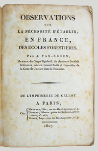Observations sur la nécessité d'établir en France des écoles forestières.