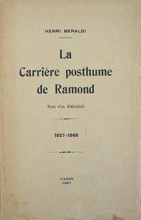 La carrière posthume de Ramond. Notes d'un bibliophile. 1827-1868.