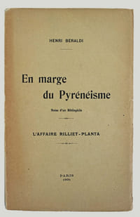 En marge du pyrénéisme. Notes d'un bibliophile. L'affaire Rillier-Planta.