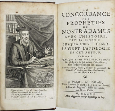 La concordance des prophéties de Nostradamus avec l'histoire depuis Henri II jusqu'à Louis le Grand. La vie et l'apologie de cet auteur. Ensemble ...